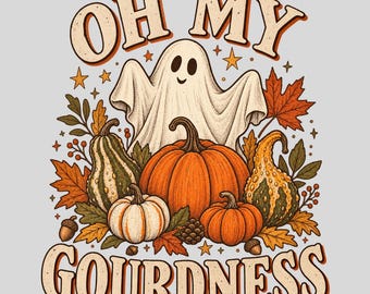 Oh My Gourdness Png, Funny Fall Ghost Shirt Design, Floral Fall Pumpkin Sublimation, Vintage Fall Png, Funny Ghost Digital Download