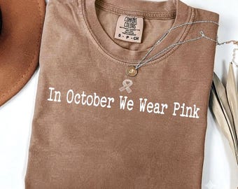 In October We Wear Pink Png, Breast Cancer Awareness PNG, October Pink Ribbon T-Shirt Design, Fight Cancer Sublimation, Digital Download