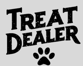 Funny Dog Lover PNG, Dog Mom Gift PNG, Treat Dealer Tee Png, Dog Mom Png, Dog png, Gift For Dog Lover, Dog Person png, Funny Dog