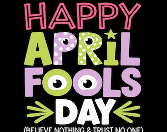 Whimsical April Fools Day Png, Happy April Fools' Day PNG, April Fool Png, April fools Shirt Png, Funny April Fool Png, April Birthday Png