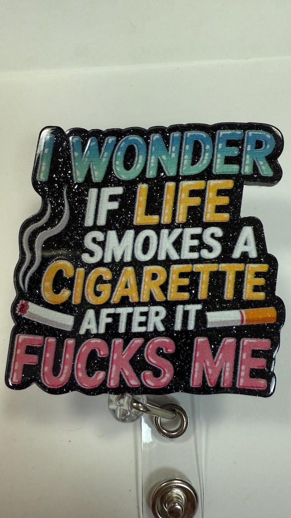 Wonder if life smokes a cigarette,Duck badge reel, gift idea, badge reel ,  nurse badge clip, retractable, coworker gift