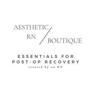 May include: A logo for a business called "Aesthetic RN Boutique" with the tagline "Essentials for Post-Op Recovery created by an RN".