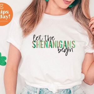 Let The Shenanigans Begin Shirt, Green Beer Shirt, St Patrick&#39;s Tee, St Patricks Day Party Shirt, Funny St Paddys Shirt, St Pattys Irish Tee
