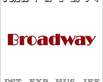 Broadway Font (No Bx Format) Embroidery Design: Machine Embroidery File (Instant Download)