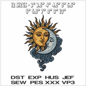 May include: An embroidered design featuring a sun and moon with faces, set against a white background. The sun is golden yellow, and the moon is light blue. The design includes the text "12 SIZES - 3" to 10"" and file type abbreviations.