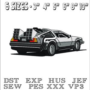 以下が含まれることがあります： 銀色のデロリアンカーの刺繍デザイン、クラシックな車。画像には、車の上のテキスト「6 SIZES - 3" 4" 5" 6" 8" 10"」と下の「DST EXP HUS JEF SEW PES XXX VP3」が含まれています。車は横向きに表示されています。