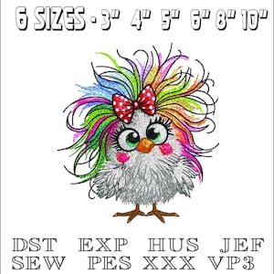 May include: A whimsical cartoon chick with large eyes, a red polka-dot bow, and colorful, rainbow-hued hair. The image includes text indicating six sizes: 3", 4", 5", 6", 8", and 10". Below the chick are embroidery file formats: DST, EXP, HUS, JEF, SEW, PES, XXX, and VP3.