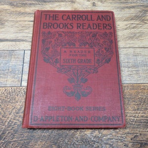 1911 Antique School Book: Carroll And Brooks Sixth Grade Reader