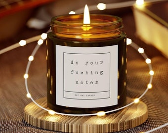 Do your F**cking Notes Funny amber jar candle, gift for veterinarian, gift for doctor and nurse, funny medical note candle, funny gift