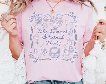 Comfort Colors®30th Birthday Shirt, Summer I Turned Thirty Bday Party Tee, Custom Thirtieth Birthday Gift, Coastal Beach Summer Birthday Top