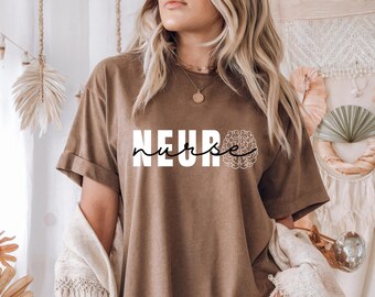 Comfort Colors®Neuro Krankenschwester-T-Shirt, Neurologie-Krankenschwester-T-Shirt, Neuro-Krankenpflege-Studenten-Geschenk, Neuro-Krankenschwester-T-Stück, Krankenschwester-Anerkennungsgeschenk