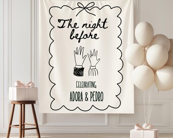 The Night Before Rehearsal Dinner Sign Welcome Party Sign Photo Booth Backdrop Fabric Wedding Rehearsal Decorations Engagement Party Banner