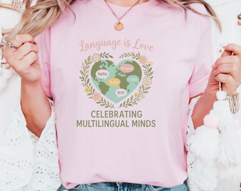 Comfort Colors®Language is Love,ESL Multilingual Teacher Shirt, English Teacher Gift, Back to School Gift, Teacher Shirt, ESL Teacher Shirt,