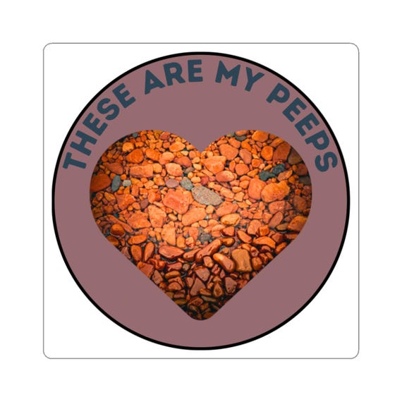 These Are My Peeps Kiss-Cut Sticker | Rock Collector Sticker