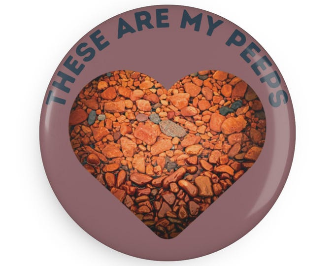 These Are My Peeps Rock Collectors Magnet