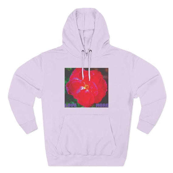Love More - Rose Fleece Hoodie
