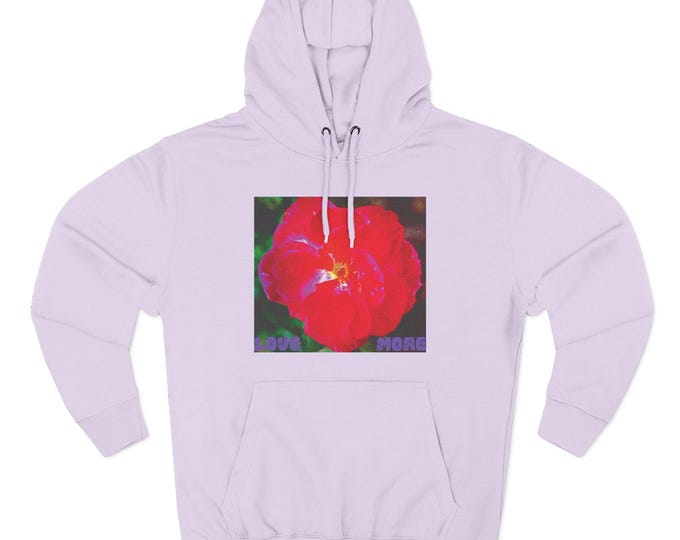 Love More - Rose Fleece Hoodie