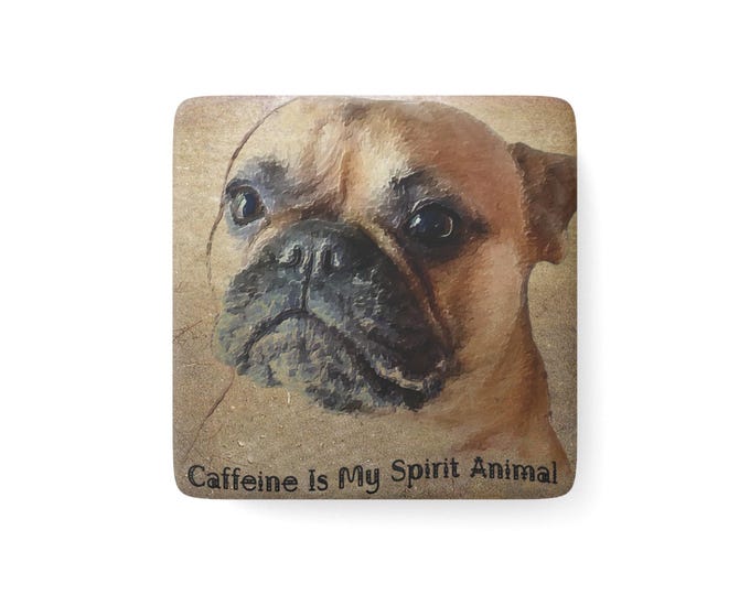 Caffeine Is My Spirit Animal - Porcelain Magnet - French Bulldog Magnet