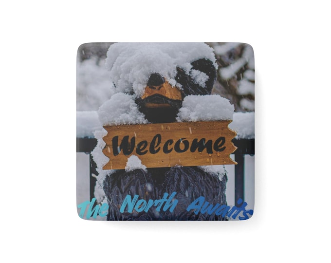 The North Awaits Porcelain Magnet | Snow Bear Welcome