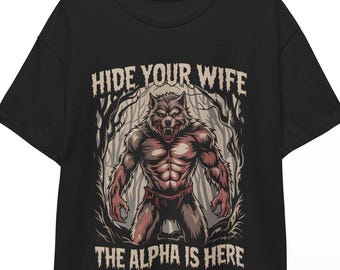 Funny Wolf Meme T-Shirt: Alpha Male Humor Graphic Tee