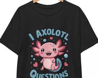Funny Axolotl Questions Graphic T-Shirt