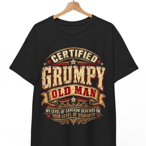 Grumpy Old Man-t-shirt, rolig sarkastisk morfar, humoristisk gammal man-t-shirt, grabbig pappa-gåva