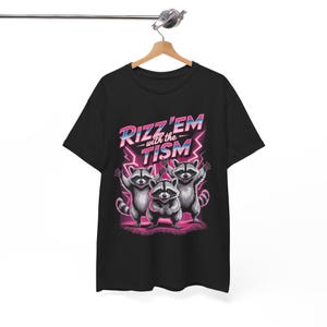 Autism Funny Rizz Em With The Tism Meme Shirt, Autistic Racoon Graphic Tee, Humor Raccoon Meme Autism Awareness T Shirt For Men Women