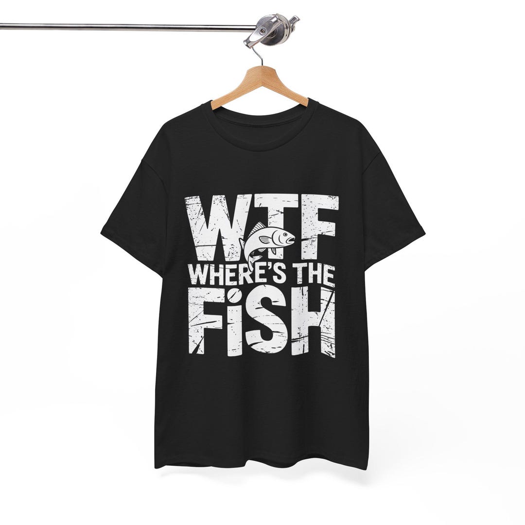 Worldoftshirts Fish WTF Where's the Fish T-shirt: Funny Fisherman Gift - Etsy