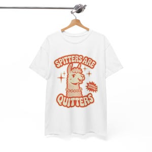 Inappropriate Funny Meme Spitters Are Quitters Adult Humor T-Shirt Hilarious Dirty Joke Graphic Tee for Men Women Naughty Gift
