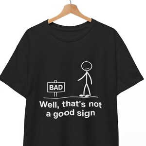 それは良くない兆候です - 面白いグラフィック警告ユーモアTシャツ