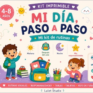 May include: A printable routine kit titled MI DÍA, PASO A PASO featuring illustrations of children, a backpack, school supplies, and icons for daily tasks. The design includes text labels like Mañana, Después del cole, Noche, and Mis responsabilidades, with a 17-page count and age range of 4-8 years.
