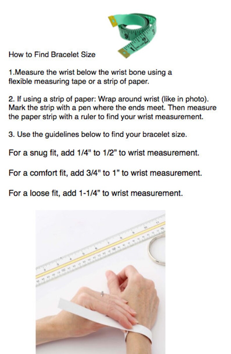 May include: Image showing instructions on how to measure wrist size for bracelets. A green measuring tape and a hand holding a paper strip around the wrist are visible. Text explains the process and provides guidelines for different fits.