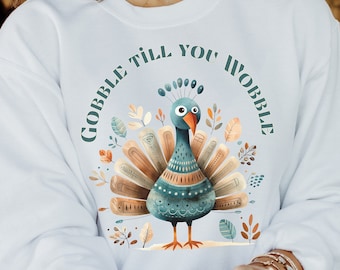 Happy Turkey Day, Cute Folk Art Turkey, Gobble till You Wobble, Thanksgiving Gift, Fall Gift.