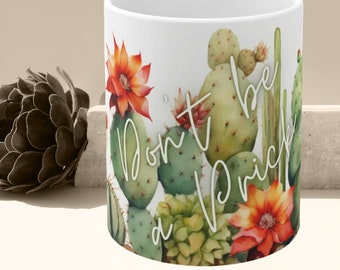 Cactus Mug with vibrant colors, Funny Gift, Succulent Mug , Cute Punny Cactus Coffee.