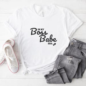 Boss Babe Unisex T-Shirt, Empowerment Shirt, Motivations-T-Shirt, Geschenk für Unternehmer, Freizeitkleidung für Frauen