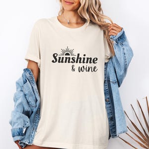 Sunshine & Wine Statement Tee, Summer Vibes Shirt, Perfect Gift for Wine Lovers, Relaxed Retro Style, Beach Day T-Shirt, Birthday Gift