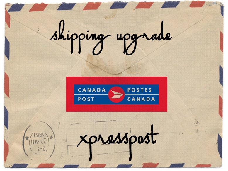 Shipping Upgragde Canada Post Xpresspost Etsy
