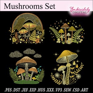 May include: A set of four embroidered mushroom designs on a black background. The designs feature various mushroom types with detailed stitching in shades of brown, yellow, and green, surrounded by foliage and clouds. The text "Mushrooms Set" is at the top.