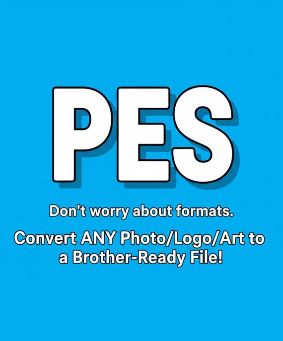 CUSTOM Embroidery DIGITIZING service Convert Image to PES File for Brother  or Baby Lock