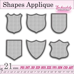 May include: Set of six different shaped applique embroidery designs in grey with black outlines. The designs include a shield, a rectangle, and a rounded rectangle. The text "Shapes Applique" and "Embroidely DIGITAL" is at the top of the image. The text "2-1 sizes .PES.DST.JEF.EXP.HUS.XXX.VP3.SEW.CSD.ART" is at the bottom of the image. The text "2"-2.5"-3"-3.5"-4"4.5"-5"5.5"-6" -6.5"-7" - 7.5"-8" -8.5"-9" -9.5"-10"-10.5" - 11" -11.5"-12" is also at the bottom of the image.
