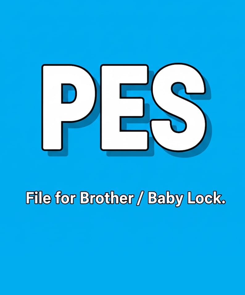 May include: A blue background with the white letters "PES" in a bold font. Below the letters is the text "File for Brother / Baby Lock."