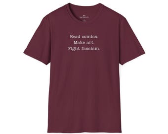 Lesen Sie Comics machen Kunst Kampf Faschismus T-Shirt | Künstlerwiderstand | ACLU Spende