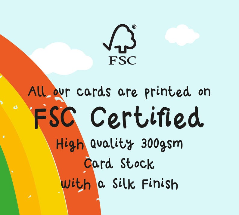 The image is a colorful graphic with a rainbow and clouds, and it features text that reads "All our cards are printed on FSC Certified High quality 300gsm Card Stock with a Silk Finish".