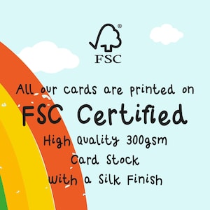 The image is a colorful graphic with a rainbow and clouds, and it features text that reads "All our cards are printed on FSC Certified High quality 300gsm Card Stock with a Silk Finish".