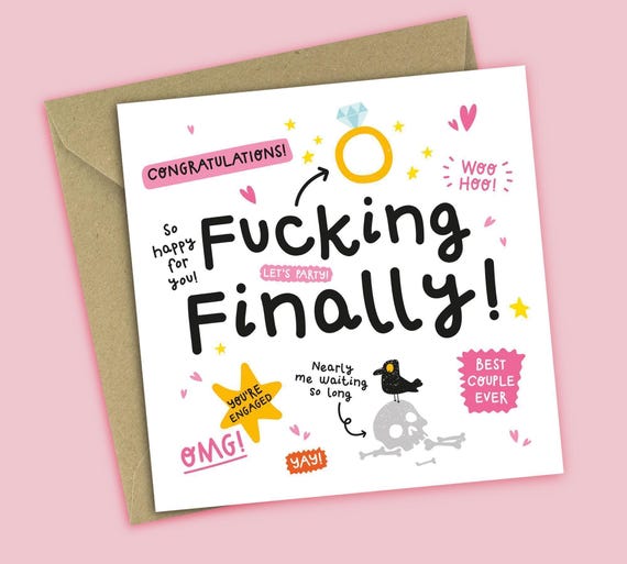 Funny Engagement Card - Fucking Finally - Congrats Card