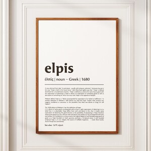 May include: A black and white print with the word "elpis" in bold, followed by a definition of the word in English. The definition includes the word's origin, "Greek", and the year it was first used, "1680".