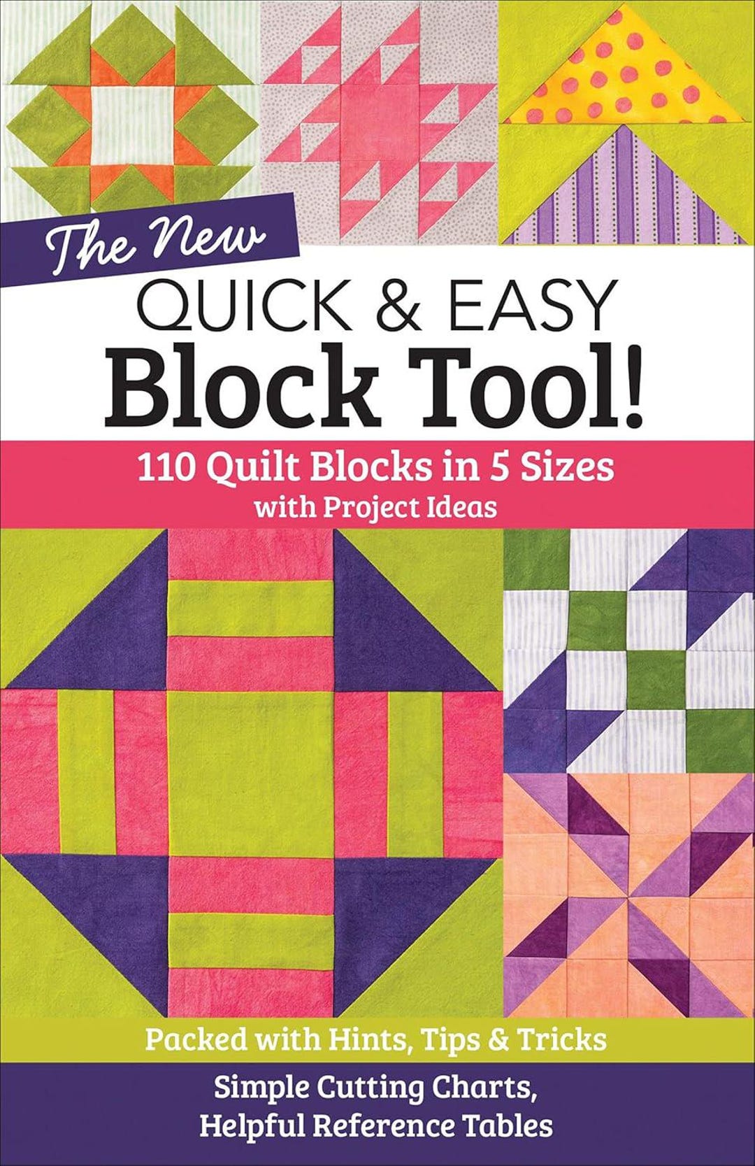 The New Quick & Easy Block Tool Quilt Pattern Book