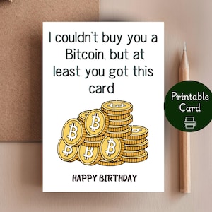 Funny Investor Birthday Card Bitcoin Buyer Sarcastic Cripto (Digital Download)