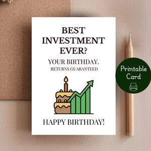 May include: A white birthday card with the text "BEST INVESTMENT EVER?" and "YOUR BIRTHDAY. RETURNS GUARANTEED." A green arrow points upwards next to a cake illustration. A pencil and a brown envelope are also in the image.