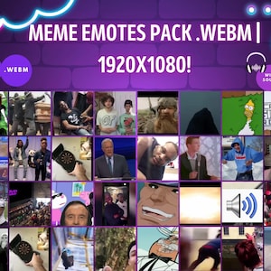 May include: A collage of 16 different animated meme emotes in a grid format. The emotes are all in a cartoon style and feature various characters and expressions. The text "MEME EMOTES PACK .WEBM | 1920X1080!" is displayed at the top of the image. The text "WITH SOUND" is displayed in the top right corner of the image.